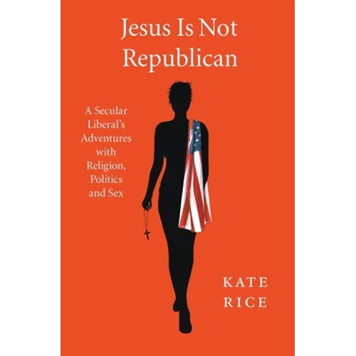 Jesus Is Not Republican - Paperback