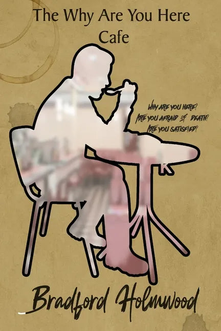 The Why Are You Here Cafe - Paperback