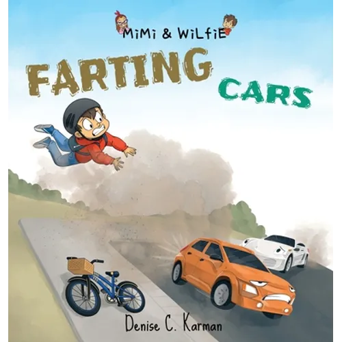 Mimi & Wilfie - Farting Cars - Hardcover