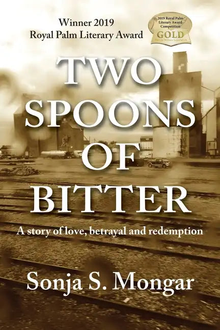 Two Spoons of Bitter: A story of love, betrayal and redemption - Paperback
