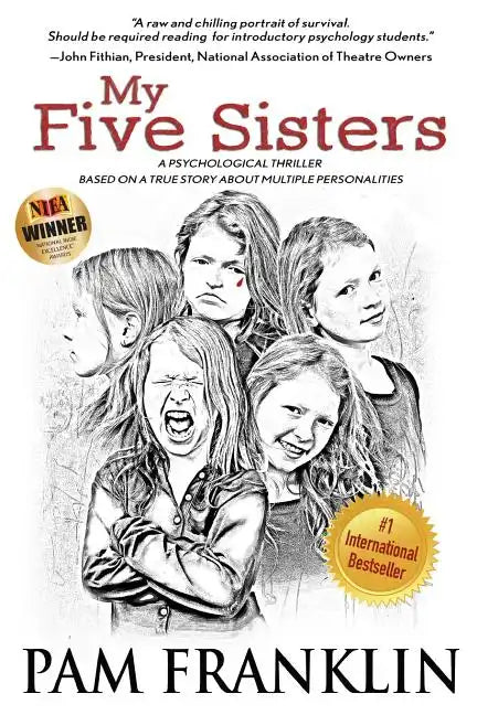 My Five Sisters: A Psychological Thriller Based on a True Story of Multiple Personalities - Paperback