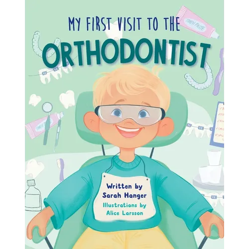 My First Visit to the Orthodontist - Paperback