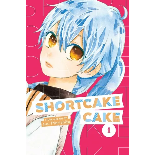 Shortcake Cake, Vol. 1 - Paperback
