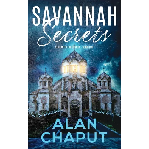 Savannah Secrets: Vigilantes for Justice Book Two - Paperback