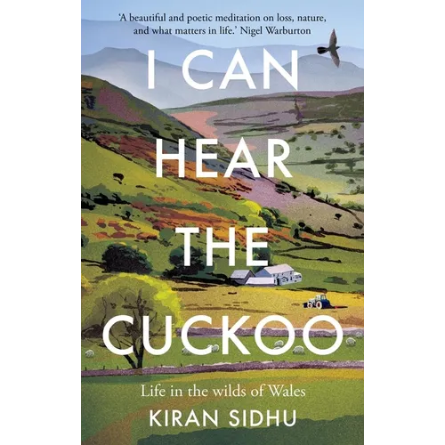 I Can Hear the Cuckoo: Life in the Wilds of Wales - Paperback