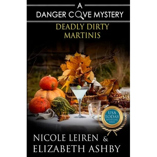 Deadly Dirty Martinis: a Danger Cove Cocktail Mystery - Paperback