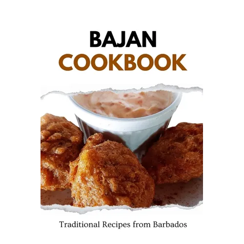 Bajan Cookbook: Traditional Recipes from Barbados - Paperback
