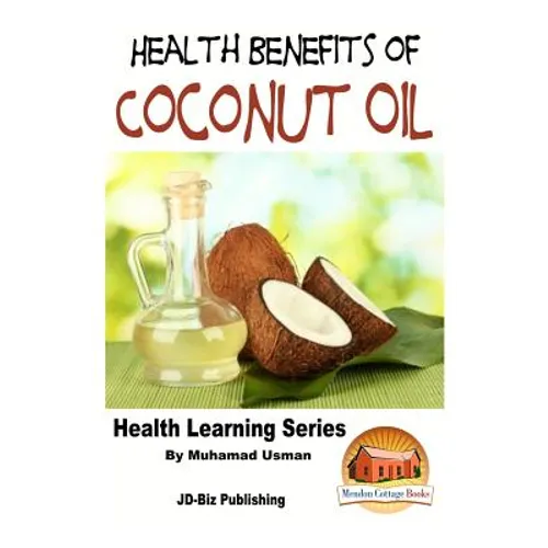 Health Benefits of Coconut Oil - Paperback