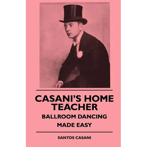 Casani's Home Teacher - Ballroom Dancing Made Easy - Paperback