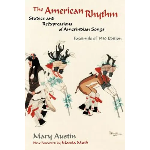 The American Rhythm: Studies and Reexpressions of Amerindian Songs; Facsimile of 1930 edition - Paperback