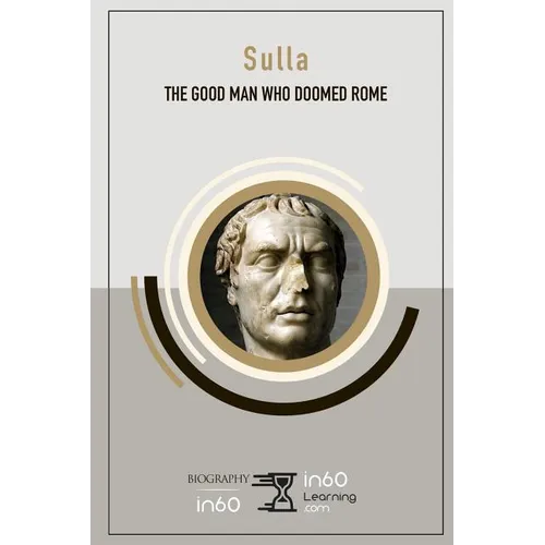 Sulla: The Good Man Who Doomed Rome - Paperback