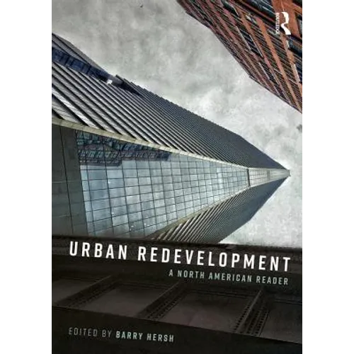 Urban Redevelopment: A North American Reader - Paperback
