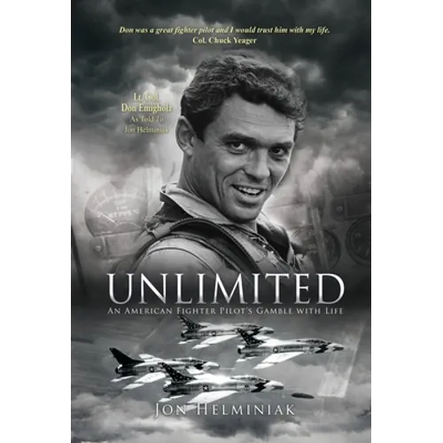Unlimited: An American Fighter Pilot's Gamble with Life - Hardcover