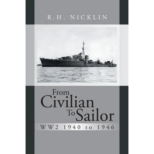 From Civilian to Sailor Ww2 1940 to 1946 - Paperback