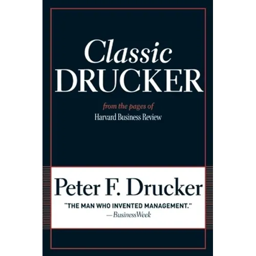 Classic Drucker: From the Pages of Harvard Business Review - Paperback