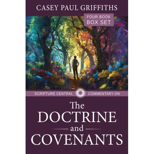 The Scripture Central Commentary on the Doctrine & Covenants - Paperback