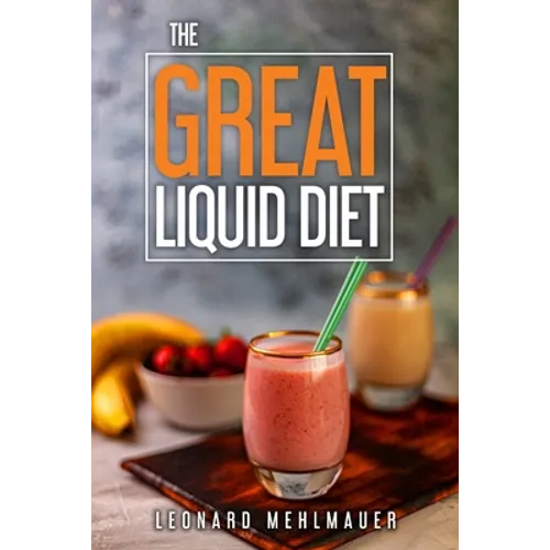 The GREAT Liquid Diet - Paperback