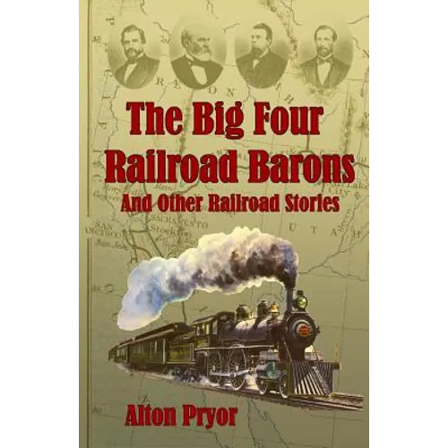 The Big Four Railroad Barons - Paperback