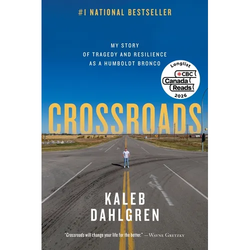 Crossroads: My Story of Tragedy and Resilience as a Humboldt Bronco - Paperback