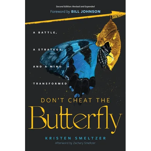 Don't Cheat the Butterfly: A Battle, A Strategy, and A Mind Transformed - Paperback