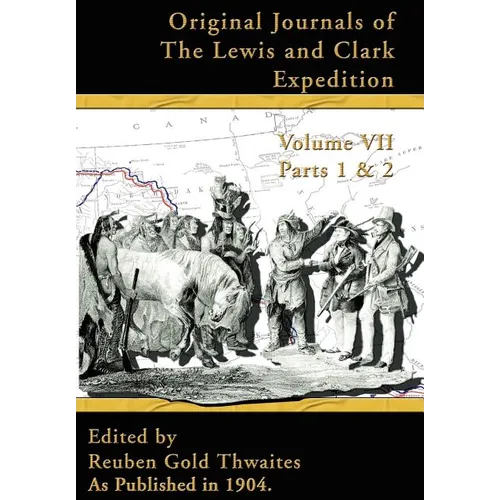 Original Journals of the Lewis and Clark Expedition: 1804-1806, Parts 1 & 2 - Hardcover