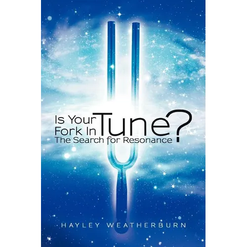 Is Your Fork in Tune?: The Search for Resonance - Paperback