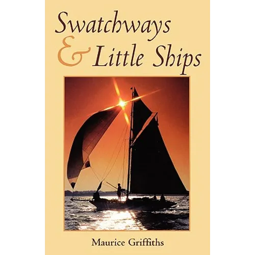 Swatchways and Little Ships - Paperback