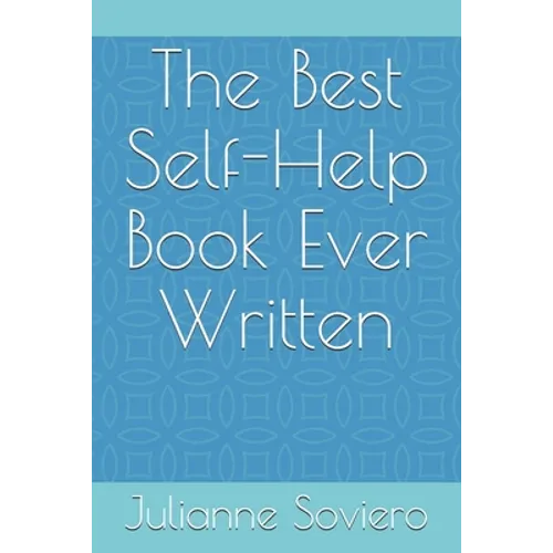 The Best Self-Help Book Ever Written - Paperback