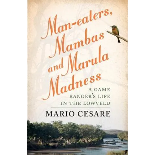 Man-eaters, Mambas and Marula Madness - Paperback
