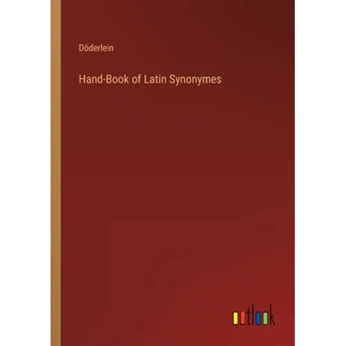 Hand-Book of Latin Synonymes - Paperback