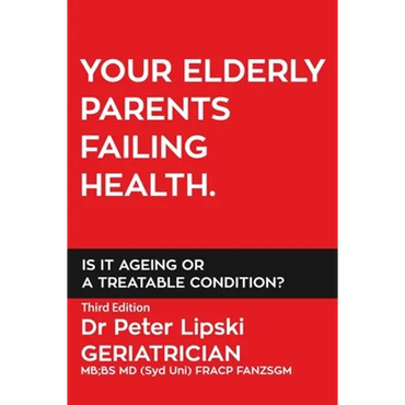 Your Elderly Parents Failing Health. Is It Ageing or a Treatable Condition? - Paperback