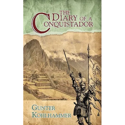 The Diary of a Conquistador - Paperback