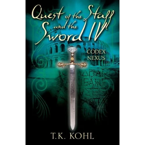 Quest of the Staff and the Sword IV: Codex Nexus - Paperback