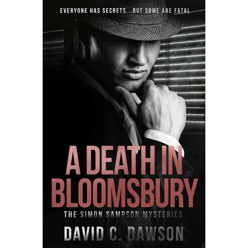 A Death in Bloomsbury: Everyone has secrets, but some are fatal. - Paperback
