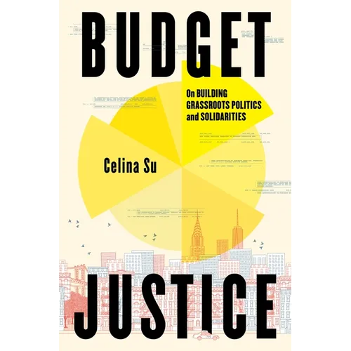 Budget Justice: On Building Grassroots Politics and Solidarities - Hardcover