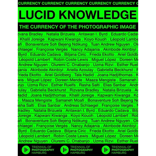 Lucid Knowledge: The Currency of the Photographic Image - Paperback