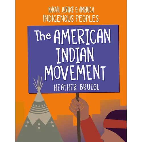 The American Indian Movement - Library Binding