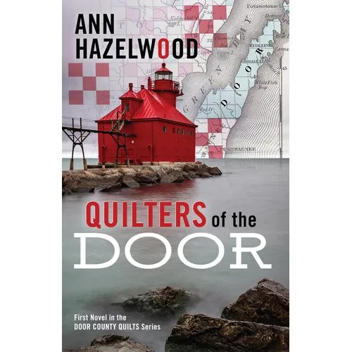 Quilters of the Door: First Novel in the Door County Quilts Series - Paperback
