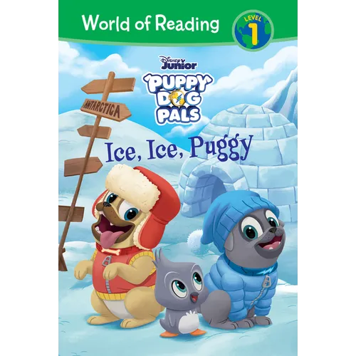 Puppy Dog Pals: Ice, Ice, Puggy: Ice, Ice, Puggy - Library Binding