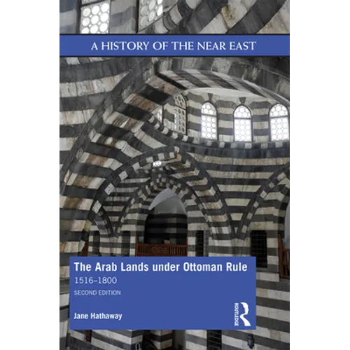 The Arab Lands under Ottoman Rule: 1516-1800 - Paperback