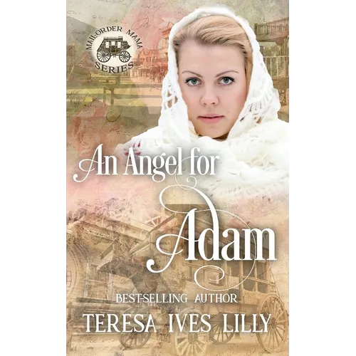 An Angel for Adam: Mail-Order Mama - Paperback