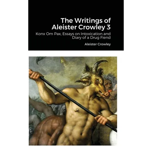 The Writings of Aleister Crowley 3 - Hardcover
