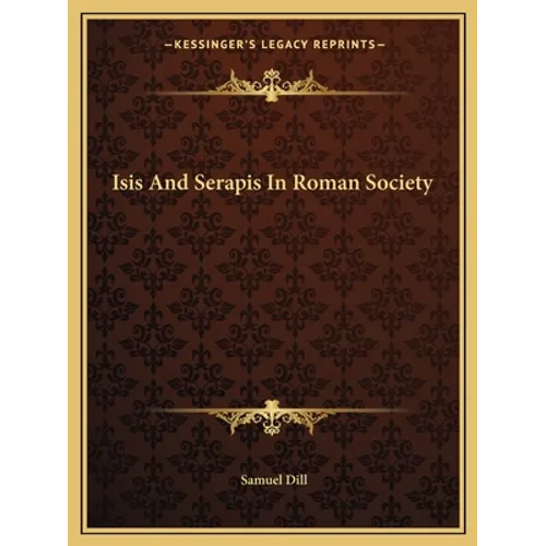 Isis and Serapis in Roman Society - Paperback