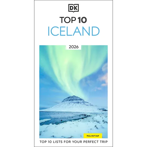 DK Top 10 Iceland: Top 10 Lists for Your Perfect Trip, Plus an All-Weather Folded Map - Paperback