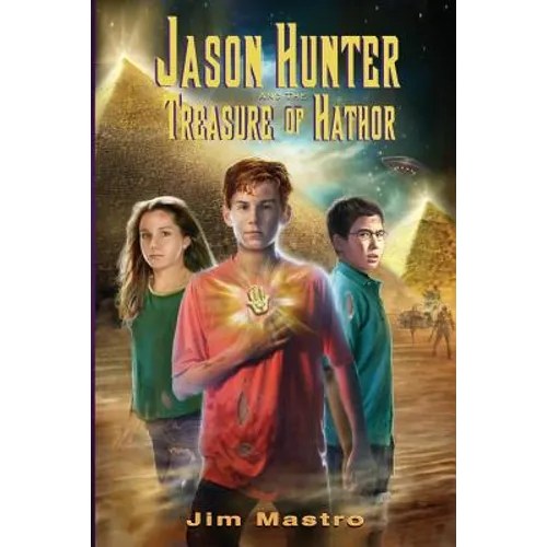 Jason Hunter and the Treasure of Hathor - Paperback