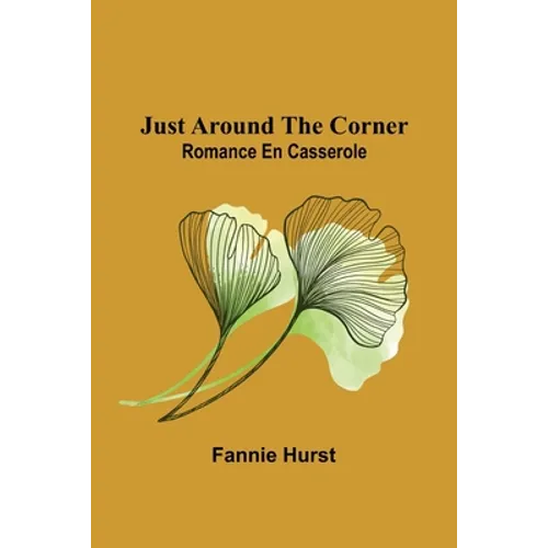Just Around the Corner: Romance en casserole - Paperback