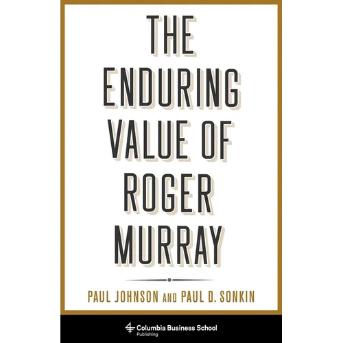 The Enduring Value of Roger Murray - Hardcover