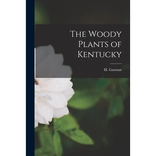 The Woody Plants of Kentucky - Paperback