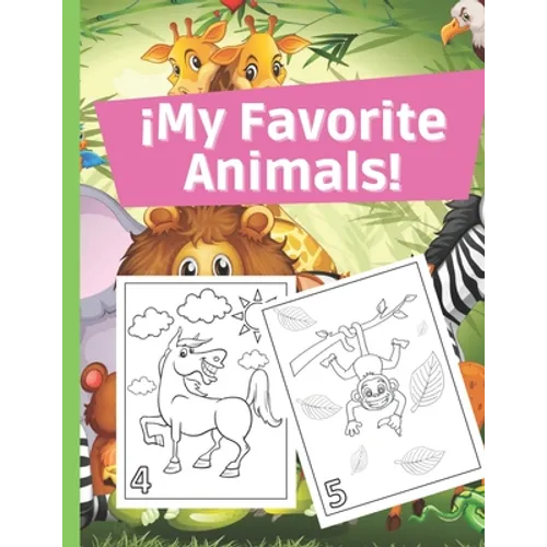 ¡My Favorite Animals!: Coloring Kids 3-6 Years - Paperback