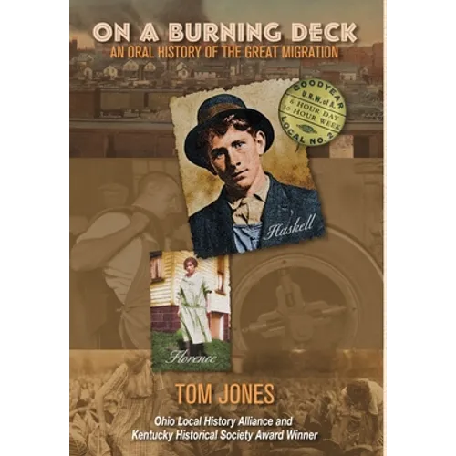 On A Burning Deck: An Oral History of the Great Migration - Hardcover